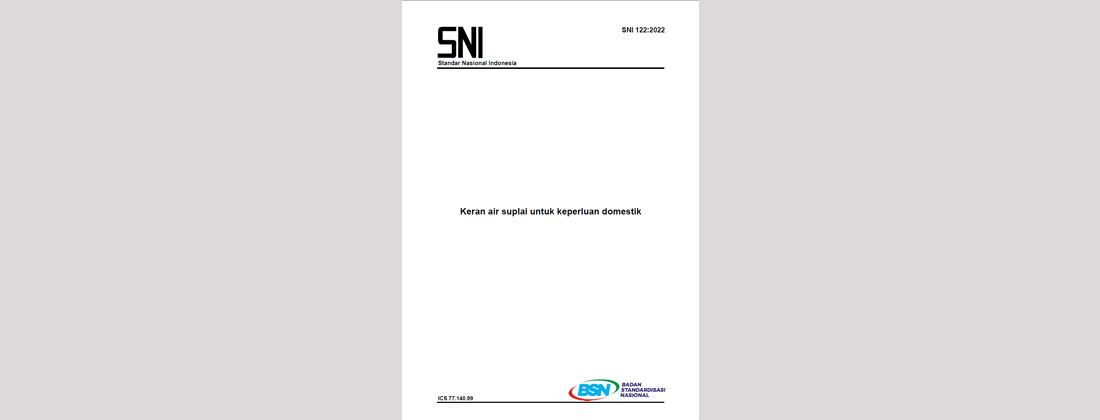 BSN Publishes Revision of Indonesian National Plumbing Fittings Standard (SNI 122:2022)