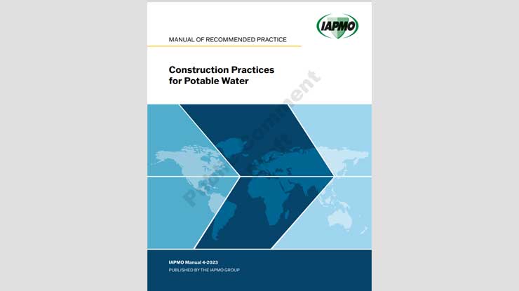 IAPMO Seeks Public Input on Manual of Recommended Construction Practices for Potable Water