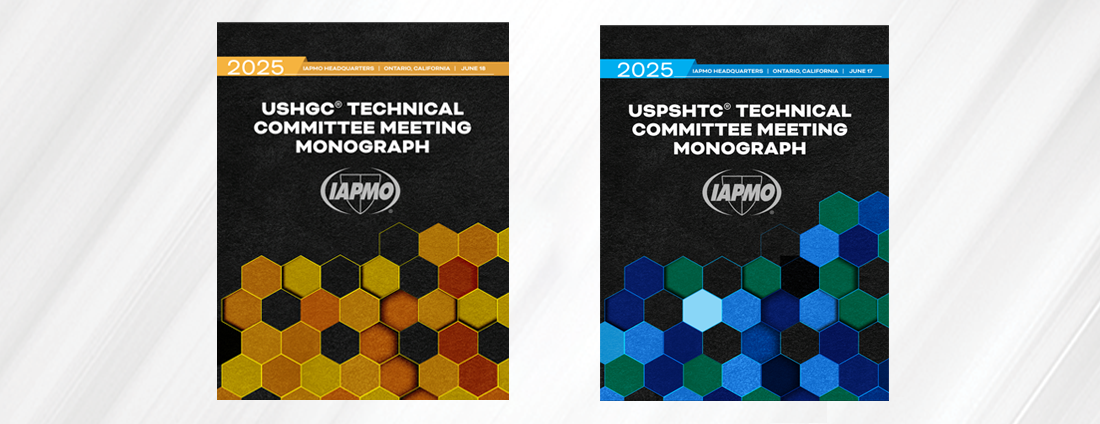 IAPMO USHGC, USPSHTC Technical Committee Meeting Monographs Now Available 