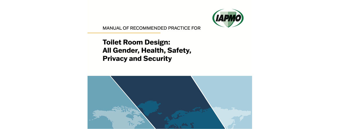 IAPMO Publishes Manual of Recommended Practice for Toilet Room Design: All Gender, Health, Safety, Privacy and Security