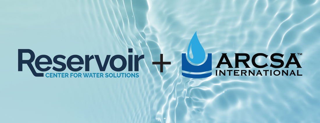 ARCSA International Announces Partnership with Reservoir Center for Water Solutions