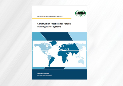 IAPMO Opens Public Review for Manual on Construction Practices for Potable Building Water Systems