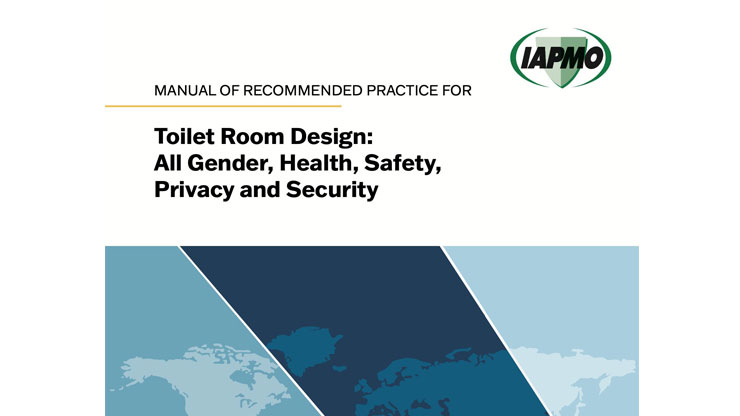 IAPMO Publishes Manual of Recommended Practice for Toilet Room Design: All Gender, Health, Safety, Privacy and Security